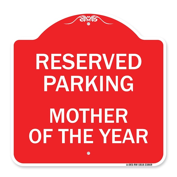 Designer Series Sign-Mother of Year, Red & White Aluminum Sign, 18" x 18", RW-1818-23869